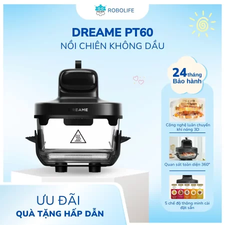 NỒI CHIÊN KHÔNG DẦU DREAME PT60